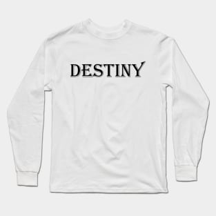 Destiny Long Sleeve T-Shirt